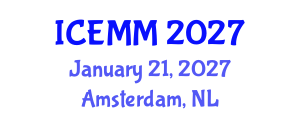 International Conference on Economy, Management and Marketing (ICEMM) January 21, 2027 - Amsterdam, Netherlands International Conference on Economy, Management and Marketing (ICEMM) January 21, 2027 - Amsterdam, Netherlands