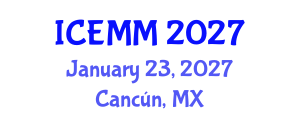 International Conference on Economy, Management and Marketing (ICEMM) January 23, 2027 - Cancún, Mexico International Conference on Economy, Management and Marketing (ICEMM) January 23, 2027 - Cancún, Mexico
