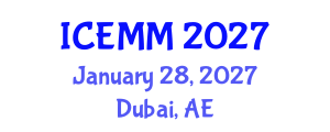 International Conference on Economy, Management and Marketing (ICEMM) January 28, 2027 - Dubai, United Arab Emirates International Conference on Economy, Management and Marketing (ICEMM) January 28, 2027 - Dubai, United Arab Emirates