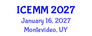 International Conference on Economy, Management and Marketing (ICEMM) January 16, 2027 - Montevideo, Uruguay International Conference on Economy, Management and Marketing (ICEMM) January 16, 2027 - Montevideo, Uruguay