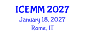 International Conference on Economy, Management and Marketing (ICEMM) January 18, 2027 - Rome, Italy International Conference on Economy, Management and Marketing (ICEMM) January 18, 2027 - Rome, Italy