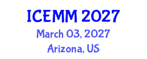 International Conference on Economy, Management and Marketing (ICEMM) March 03, 2027 - Arizona, United States International Conference on Economy, Management and Marketing (ICEMM) March 03, 2027 - Arizona, United States