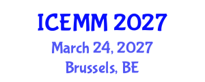 International Conference on Economy, Management and Marketing (ICEMM) March 24, 2027 - Brussels, Belgium International Conference on Economy, Management and Marketing (ICEMM) March 24, 2027 - Brussels, Belgium