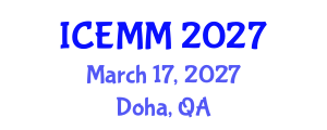 International Conference on Economy, Management and Marketing (ICEMM) March 17, 2027 - Doha, Qatar International Conference on Economy, Management and Marketing (ICEMM) March 17, 2027 - Doha, Qatar