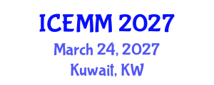 International Conference on Economy, Management and Marketing (ICEMM) March 24, 2027 - Kuwait, Kuwait International Conference on Economy, Management and Marketing (ICEMM) March 24, 2027 - Kuwait, Kuwait