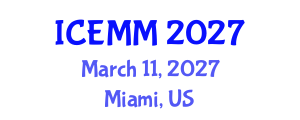 International Conference on Economy, Management and Marketing (ICEMM) March 11, 2027 - Miami, United States International Conference on Economy, Management and Marketing (ICEMM) March 11, 2027 - Miami, United States