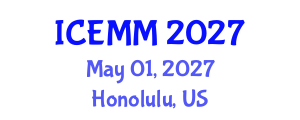 International Conference on Economy, Management and Marketing (ICEMM) May 01, 2027 - Honolulu, United States International Conference on Economy, Management and Marketing (ICEMM) May 01, 2027 - Honolulu, United States