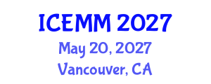 International Conference on Economy, Management and Marketing (ICEMM) May 20, 2027 - Vancouver, Canada International Conference on Economy, Management and Marketing (ICEMM) May 20, 2027 - Vancouver, Canada