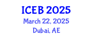 International Conference on Ecosystems and Biodiversity (ICEB) March 22, 2025 - Dubai, United Arab Emirates