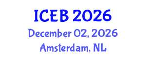 International Conference on Ecosystems and Biodiversity (ICEB) December 02, 2026 - Amsterdam, Netherlands International Conference on Ecosystems and Biodiversity (ICEB) December 02, 2026 - Amsterdam, Netherlands