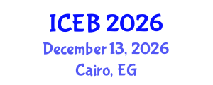 International Conference on Ecosystems and Biodiversity (ICEB) December 13, 2026 - Cairo, Egypt International Conference on Ecosystems and Biodiversity (ICEB) December 13, 2026 - Cairo, Egypt