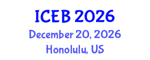 International Conference on Ecosystems and Biodiversity (ICEB) December 20, 2026 - Honolulu, United States International Conference on Ecosystems and Biodiversity (ICEB) December 20, 2026 - Honolulu, United States