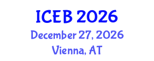 International Conference on Ecosystems and Biodiversity (ICEB) December 27, 2026 - Vienna, Austria International Conference on Ecosystems and Biodiversity (ICEB) December 27, 2026 - Vienna, Austria