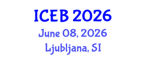 International Conference on Ecosystems and Biodiversity (ICEB) June 08, 2026 - Ljubljana, Slovenia International Conference on Ecosystems and Biodiversity (ICEB) June 08, 2026 - Ljubljana, Slovenia