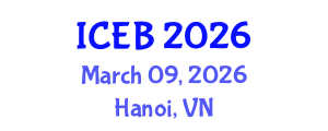 International Conference on Ecosystems and Biodiversity (ICEB) March 09, 2026 - Hanoi, Vietnam International Conference on Ecosystems and Biodiversity (ICEB) March 09, 2026 - Hanoi, Vietnam