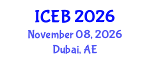 International Conference on Ecosystems and Biodiversity (ICEB) November 08, 2026 - Dubai, United Arab Emirates International Conference on Ecosystems and Biodiversity (ICEB) November 08, 2026 - Dubai, United Arab Emirates