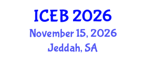 International Conference on Ecosystems and Biodiversity (ICEB) November 15, 2026 - Jeddah, Saudi Arabia International Conference on Ecosystems and Biodiversity (ICEB) November 15, 2026 - Jeddah, Saudi Arabia