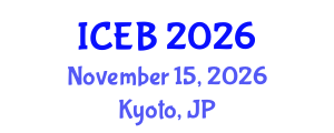 International Conference on Ecosystems and Biodiversity (ICEB) November 15, 2026 - Kyoto, Japan International Conference on Ecosystems and Biodiversity (ICEB) November 15, 2026 - Kyoto, Japan