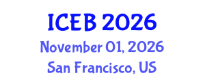 International Conference on Ecosystems and Biodiversity (ICEB) November 01, 2026 - San Francisco, United States International Conference on Ecosystems and Biodiversity (ICEB) November 01, 2026 - San Francisco, United States