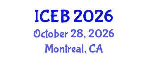 International Conference on Ecosystems and Biodiversity (ICEB) October 28, 2026 - Montreal, Canada International Conference on Ecosystems and Biodiversity (ICEB) October 28, 2026 - Montreal, Canada