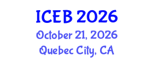 International Conference on Ecosystems and Biodiversity (ICEB) October 21, 2026 - Quebec City, Canada International Conference on Ecosystems and Biodiversity (ICEB) October 21, 2026 - Quebec City, Canada