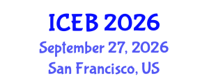 International Conference on Ecosystems and Biodiversity (ICEB) September 27, 2026 - San Francisco, United States International Conference on Ecosystems and Biodiversity (ICEB) September 27, 2026 - San Francisco, United States
