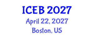 International Conference on Ecosystems and Biodiversity (ICEB) April 22, 2027 - Boston, United States International Conference on Ecosystems and Biodiversity (ICEB) April 22, 2027 - Boston, United States