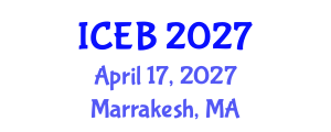 International Conference on Ecosystems and Biodiversity (ICEB) April 17, 2027 - Marrakesh, Morocco International Conference on Ecosystems and Biodiversity (ICEB) April 17, 2027 - Marrakesh, Morocco