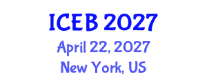 International Conference on Ecosystems and Biodiversity (ICEB) April 22, 2027 - New York, United States International Conference on Ecosystems and Biodiversity (ICEB) April 22, 2027 - New York, United States