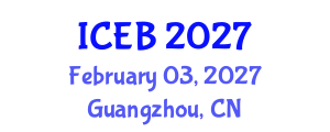 International Conference on Ecosystems and Biodiversity (ICEB) February 03, 2027 - Guangzhou, China