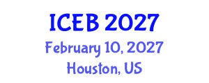 International Conference on Ecosystems and Biodiversity (ICEB) February 10, 2027 - Houston, United States International Conference on Ecosystems and Biodiversity (ICEB) February 10, 2027 - Houston, United States