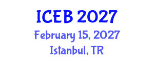 International Conference on Ecosystems and Biodiversity (ICEB) February 15, 2027 - Istanbul, Turkey International Conference on Ecosystems and Biodiversity (ICEB) February 15, 2027 - Istanbul, Turkey