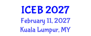 International Conference on Ecosystems and Biodiversity (ICEB) February 11, 2027 - Kuala Lumpur, Malaysia