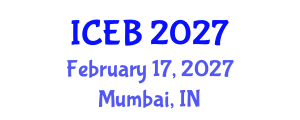 International Conference on Ecosystems and Biodiversity (ICEB) February 17, 2027 - Mumbai, India International Conference on Ecosystems and Biodiversity (ICEB) February 17, 2027 - Mumbai, India