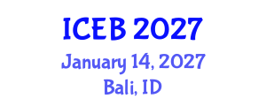 International Conference on Ecosystems and Biodiversity (ICEB) January 14, 2027 - Bali, Indonesia International Conference on Ecosystems and Biodiversity (ICEB) January 14, 2027 - Bali, Indonesia