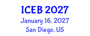 International Conference on Ecosystems and Biodiversity (ICEB) January 16, 2027 - San Diego, United States International Conference on Ecosystems and Biodiversity (ICEB) January 16, 2027 - San Diego, United States