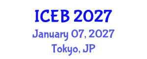 International Conference on Ecosystems and Biodiversity (ICEB) January 07, 2027 - Tokyo, Japan International Conference on Ecosystems and Biodiversity (ICEB) January 07, 2027 - Tokyo, Japan