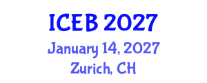 International Conference on Ecosystems and Biodiversity (ICEB) January 14, 2027 - Zurich, Switzerland International Conference on Ecosystems and Biodiversity (ICEB) January 14, 2027 - Zurich, Switzerland