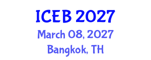 International Conference on Ecosystems and Biodiversity (ICEB) March 08, 2027 - Bangkok, Thailand