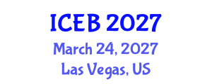 International Conference on Ecosystems and Biodiversity (ICEB) March 24, 2027 - Las Vegas, United States International Conference on Ecosystems and Biodiversity (ICEB) March 24, 2027 - Las Vegas, United States