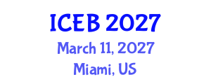 International Conference on Ecosystems and Biodiversity (ICEB) March 11, 2027 - Miami, United States International Conference on Ecosystems and Biodiversity (ICEB) March 11, 2027 - Miami, United States