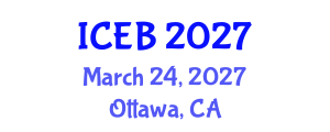 International Conference on Ecosystems and Biodiversity (ICEB) March 24, 2027 - Ottawa, Canada International Conference on Ecosystems and Biodiversity (ICEB) March 24, 2027 - Ottawa, Canada