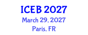 International Conference on Ecosystems and Biodiversity (ICEB) March 29, 2027 - Paris, France International Conference on Ecosystems and Biodiversity (ICEB) March 29, 2027 - Paris, France