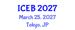 International Conference on Ecosystems and Biodiversity (ICEB) March 25, 2027 - Tokyo, Japan International Conference on Ecosystems and Biodiversity (ICEB) March 25, 2027 - Tokyo, Japan