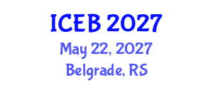 International Conference on Ecosystems and Biodiversity (ICEB) May 22, 2027 - Belgrade, Serbia International Conference on Ecosystems and Biodiversity (ICEB) May 22, 2027 - Belgrade, Serbia