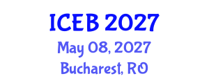 International Conference on Ecosystems and Biodiversity (ICEB) May 08, 2027 - Bucharest, Romania International Conference on Ecosystems and Biodiversity (ICEB) May 08, 2027 - Bucharest, Romania