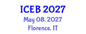 International Conference on Ecosystems and Biodiversity (ICEB) May 08, 2027 - Florence, Italy International Conference on Ecosystems and Biodiversity (ICEB) May 08, 2027 - Florence, Italy