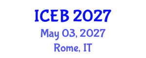 International Conference on Ecosystems and Biodiversity (ICEB) May 03, 2027 - Rome, Italy International Conference on Ecosystems and Biodiversity (ICEB) May 03, 2027 - Rome, Italy