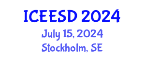 International Conference on Ecosystems, Environment and Sustainable Development (ICEESD) July 15, 2024 - Stockholm, Sweden