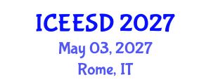 International Conference on Ecosystems, Environment and Sustainable Development (ICEESD) May 03, 2027 - Rome, Italy International Conference on Ecosystems, Environment and Sustainable Development (ICEESD) May 03, 2027 - Rome, Italy